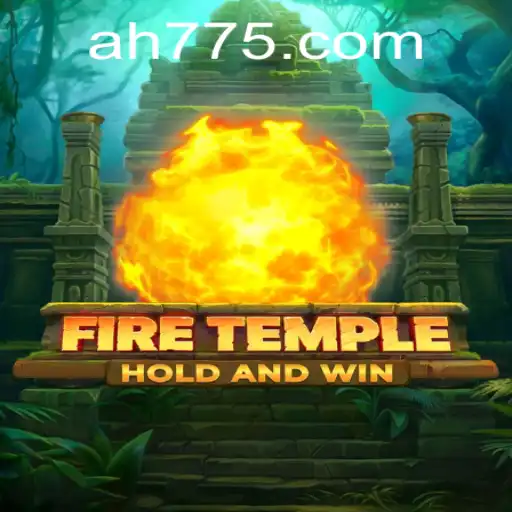 Exploring FireTemple: The New Gaming Phenomenon Influenced by the Mysterious AH 77