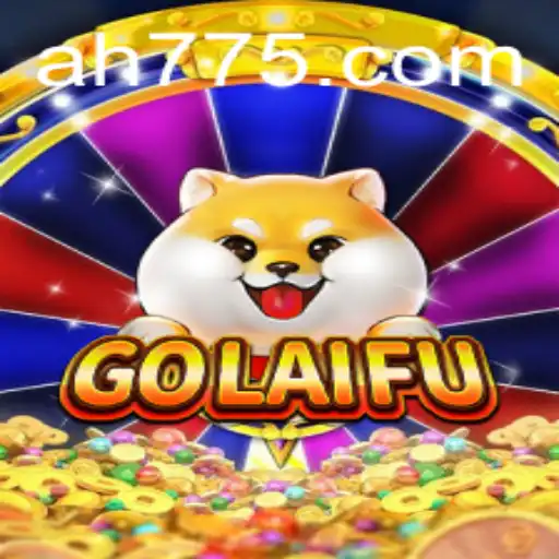 Exploring GoLaiFu: A Modern Gaming Sensation with AH 77